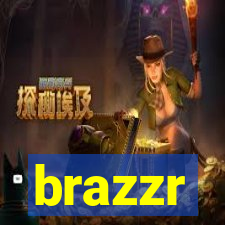 brazzr