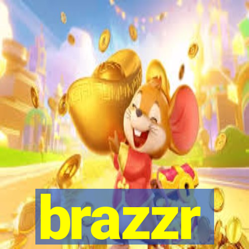 brazzr