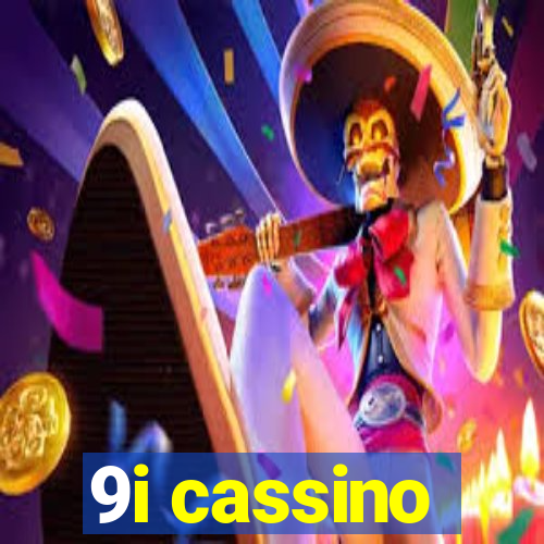 9i cassino