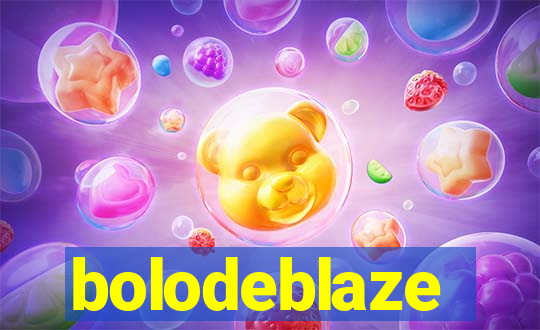 bolodeblaze