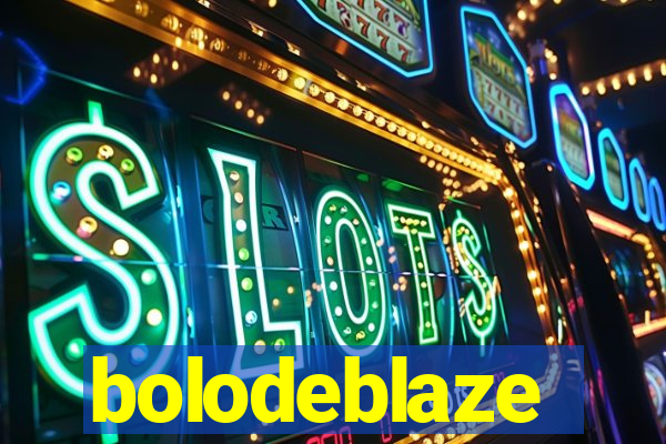 bolodeblaze