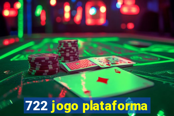 722 jogo plataforma