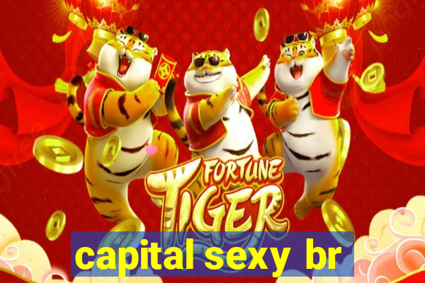 capital sexy br