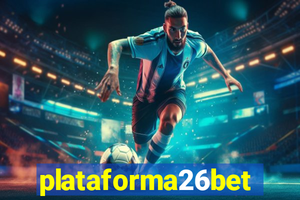 plataforma26bet