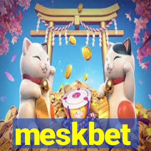 meskbet