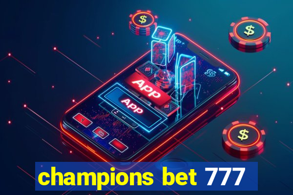 champions bet 777