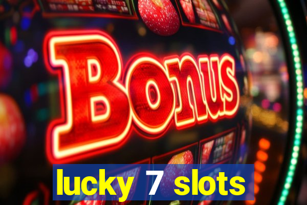 lucky 7 slots