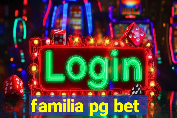 familia pg bet