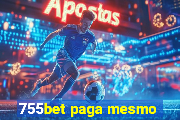 755bet paga mesmo