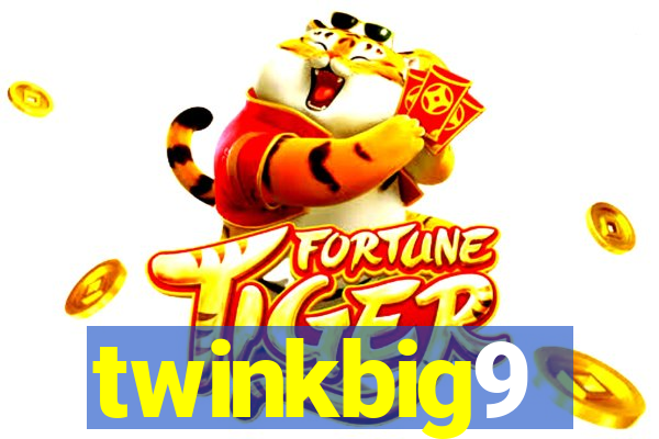 twinkbig9