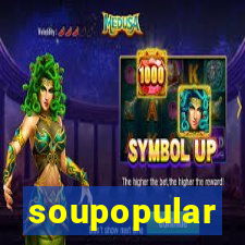 soupopular