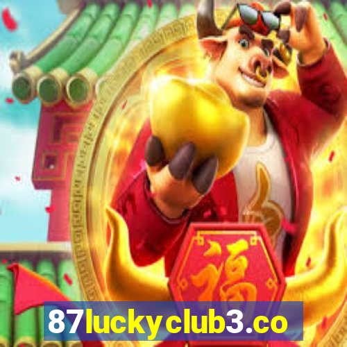 87luckyclub3.com