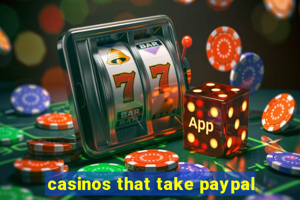 casinos that take paypal