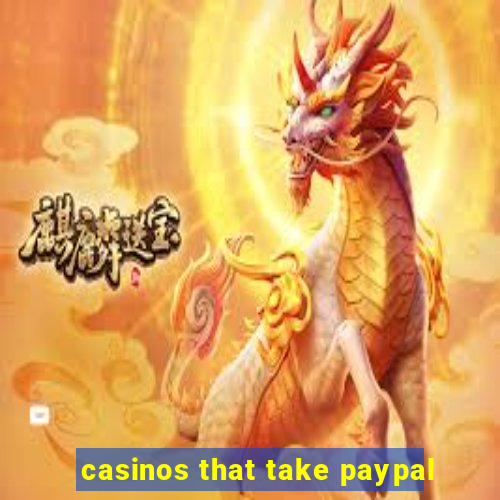 casinos that take paypal