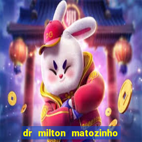 dr milton matozinho urologista santos