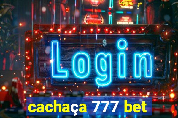 cachaça 777 bet