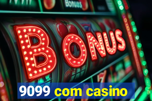 9099 com casino