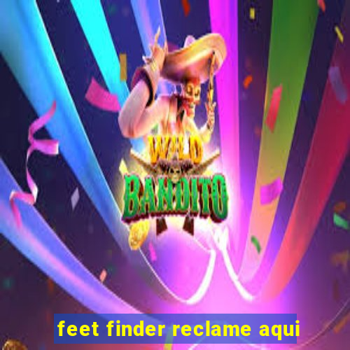 feet finder reclame aqui