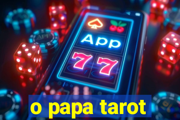 o papa tarot