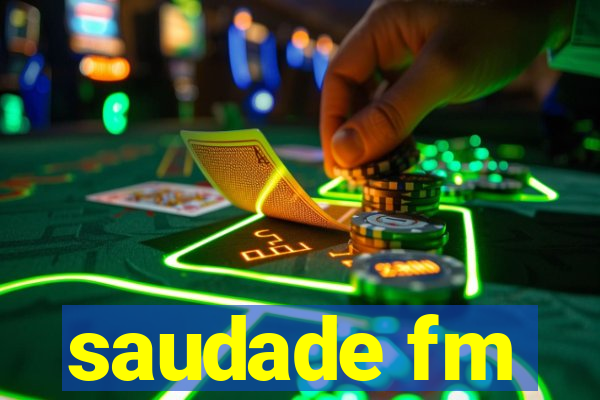 saudade fm