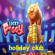 holiday club