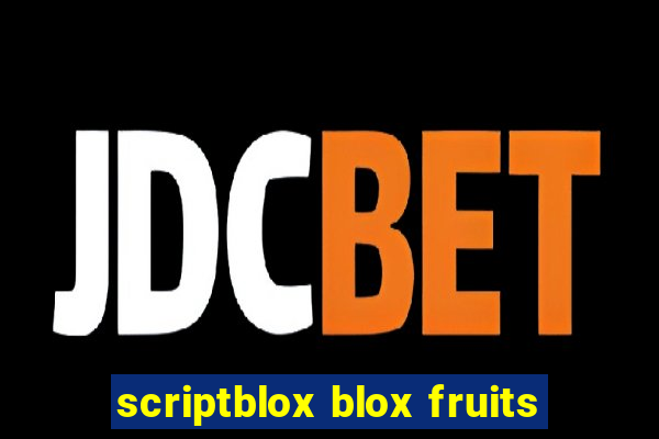 scriptblox blox fruits