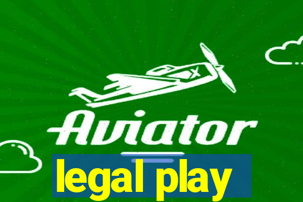 legal play