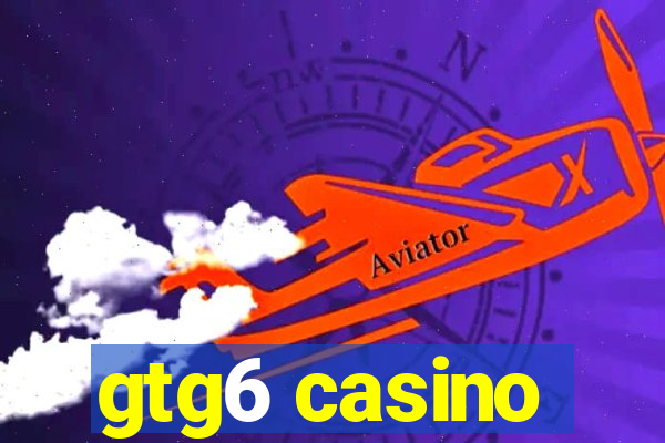 gtg6 casino