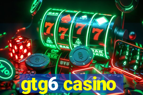 gtg6 casino