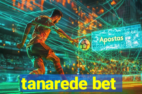 tanarede bet