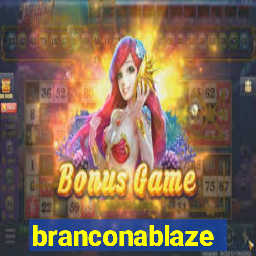 branconablaze