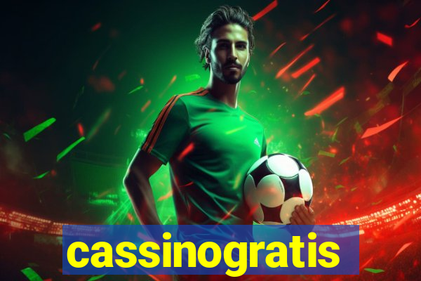 cassinogratis