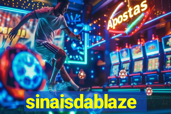 sinaisdablaze