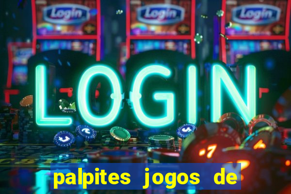 palpites jogos de quarta feira