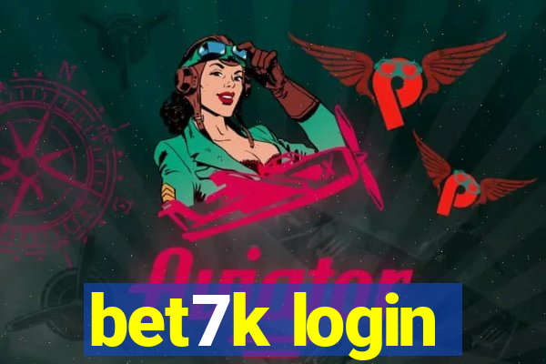 bet7k login