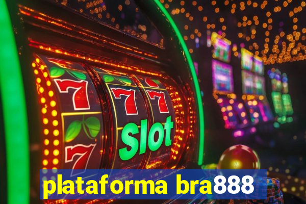 plataforma bra888