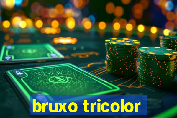 bruxo tricolor