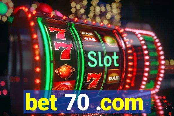 bet 70 .com