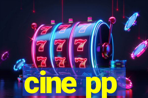 cine pp