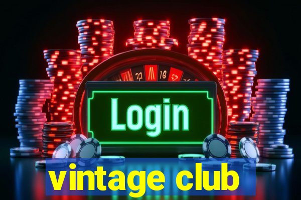 vintage club