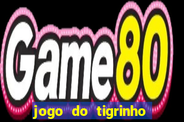 jogo do tigrinho plataforma de r$ 5