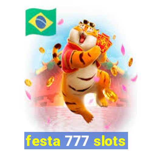 festa 777 slots