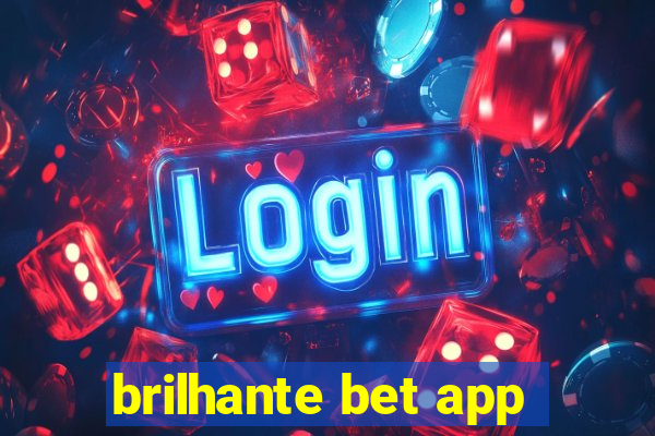 brilhante bet app