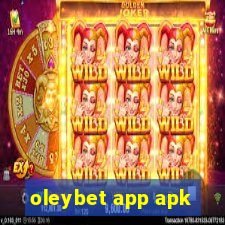 oleybet app apk