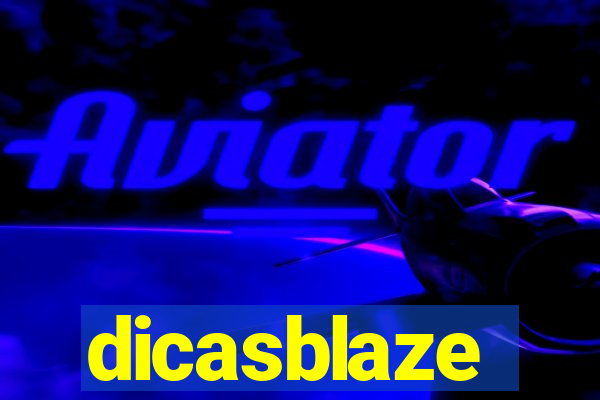 dicasblaze