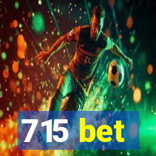 715 bet