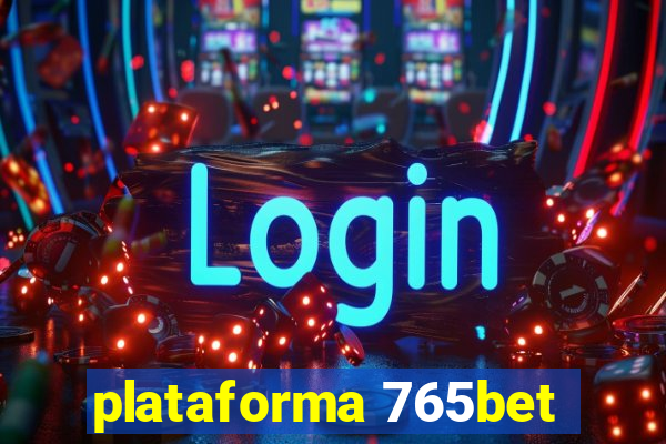 plataforma 765bet