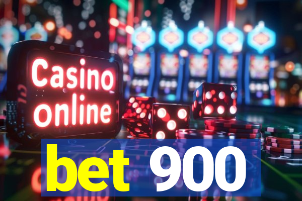 bet 900