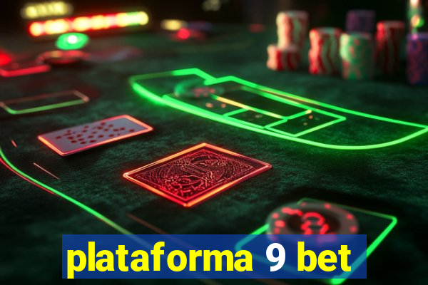 plataforma 9 bet