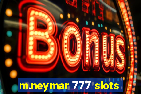 m.neymar 777 slots